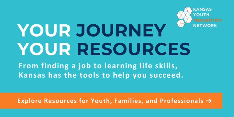 Text reads: YOUR JORUNEY, YOUR RESOURCES. From finding a job to learning life skills, we've got the tools to help you succeed. Explore Resources for Youth, Families, and Professionals
